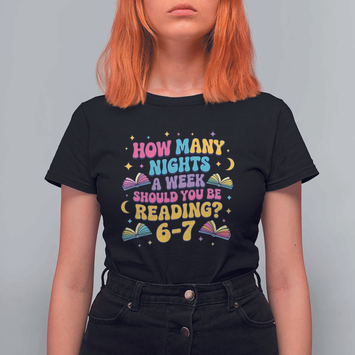 How Many Nights a Week Should You Be Reading 6 7 T Shirt For Women Funny Book Meme for Teachers Students - Wonder Print Shop