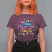 How Many Nights a Week Should You Be Reading 6 7 T Shirt For Women Funny Book Meme for Teachers Students - Wonder Print Shop