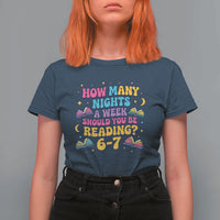 How Many Nights a Week Should You Be Reading 6 7 T Shirt For Women Funny Book Meme for Teachers Students - Wonder Print Shop
