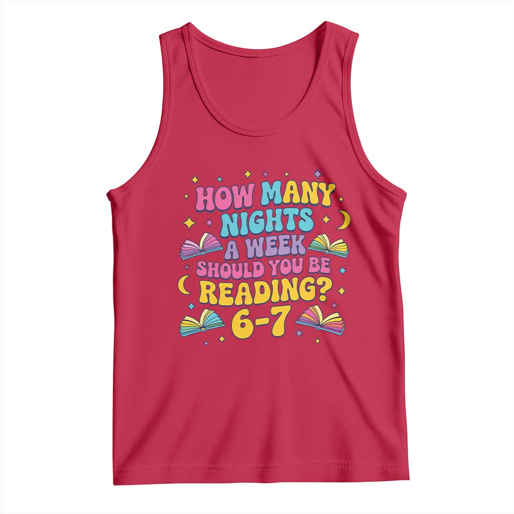 How Many Nights a Week Should You Be Reading 6 7 Tank Top Funny Book Meme for Teachers Students - Wonder Print Shop