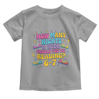 How Many Nights a Week Should You Be Reading 6 7 Toddler T Shirt Funny Book Meme for Teachers Students - Wonder Print Shop