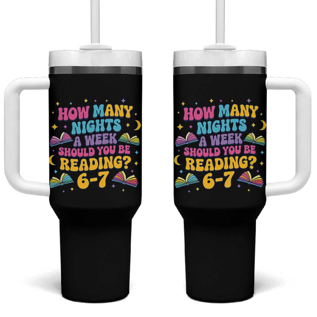 How Many Nights a Week Should You Be Reading 6 7 Tumbler With Handle Funny Book Meme for Teachers Students - Wonder Print Shop
