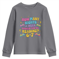 How Many Nights a Week Should You Be Reading 6 7 Youth Sweatshirt Funny Book Meme for Teachers Students - Wonder Print Shop
