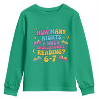 How Many Nights a Week Should You Be Reading 6 7 Youth Sweatshirt Funny Book Meme for Teachers Students - Wonder Print Shop