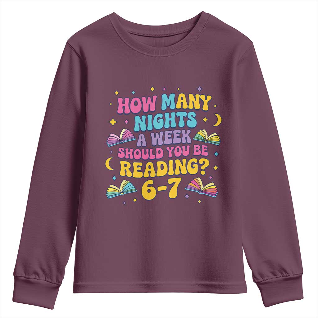 How Many Nights a Week Should You Be Reading 6 7 Youth Sweatshirt Funny Book Meme for Teachers Students - Wonder Print Shop