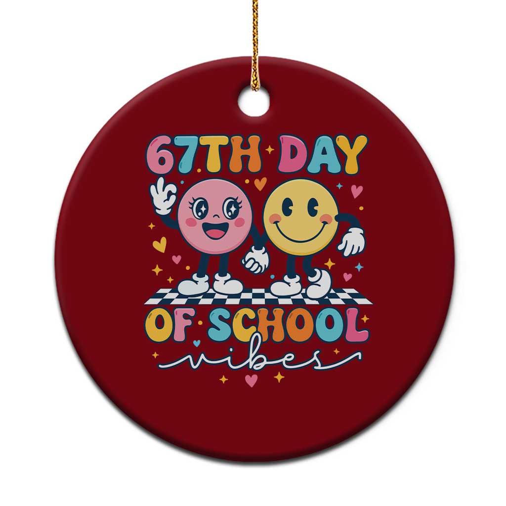 67th Day of School Vibes Ceramic Ornament Cute Retro Smiling Face for Students & Teachers - Wonder Print Shop