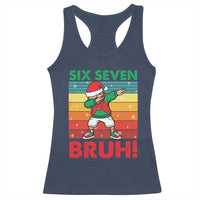 Six Seven Bruh Christmas Dabbing Racerback Tank Top Funny 67 Meme Retro Santa Kid Vibes - Wonder Print Shop
