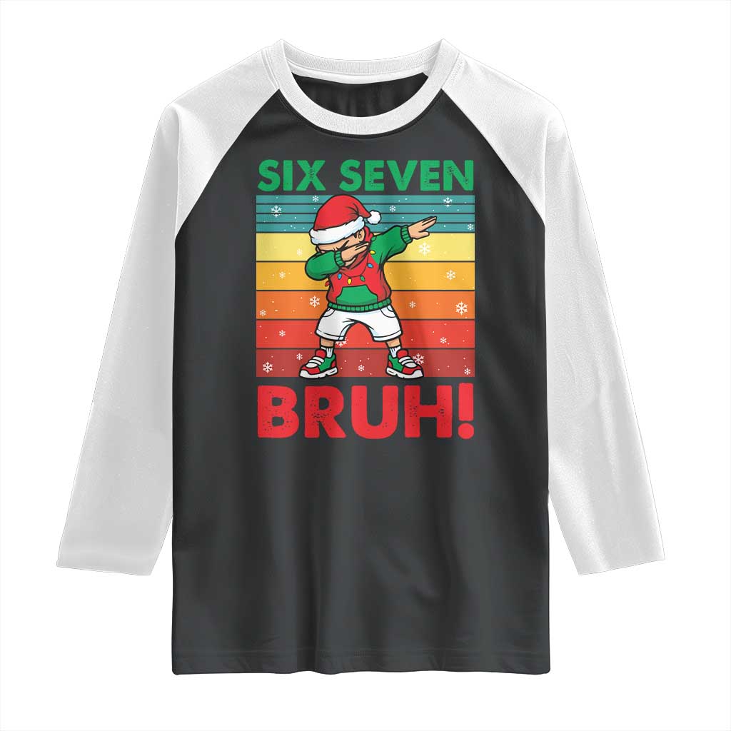 Six Seven Bruh Christmas Dabbing Raglan Shirt Funny 67 Meme Retro Santa Kid Vibes - Wonder Print Shop