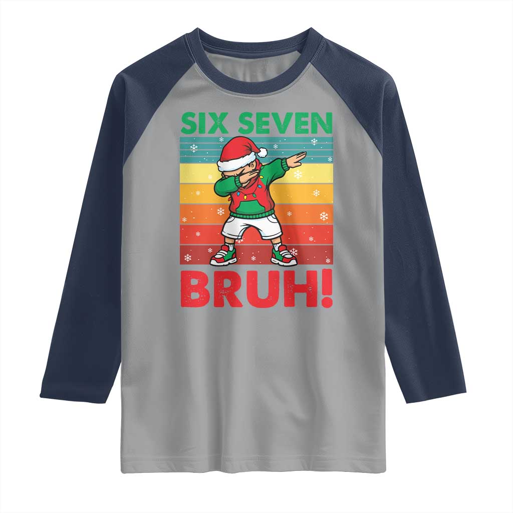 Six Seven Bruh Christmas Dabbing Raglan Shirt Funny 67 Meme Retro Santa Kid Vibes - Wonder Print Shop