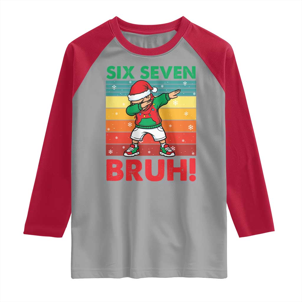 Six Seven Bruh Christmas Dabbing Raglan Shirt Funny 67 Meme Retro Santa Kid Vibes - Wonder Print Shop