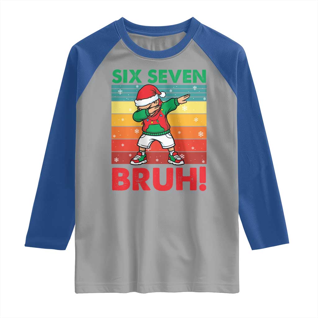 Six Seven Bruh Christmas Dabbing Raglan Shirt Funny 67 Meme Retro Santa Kid Vibes - Wonder Print Shop