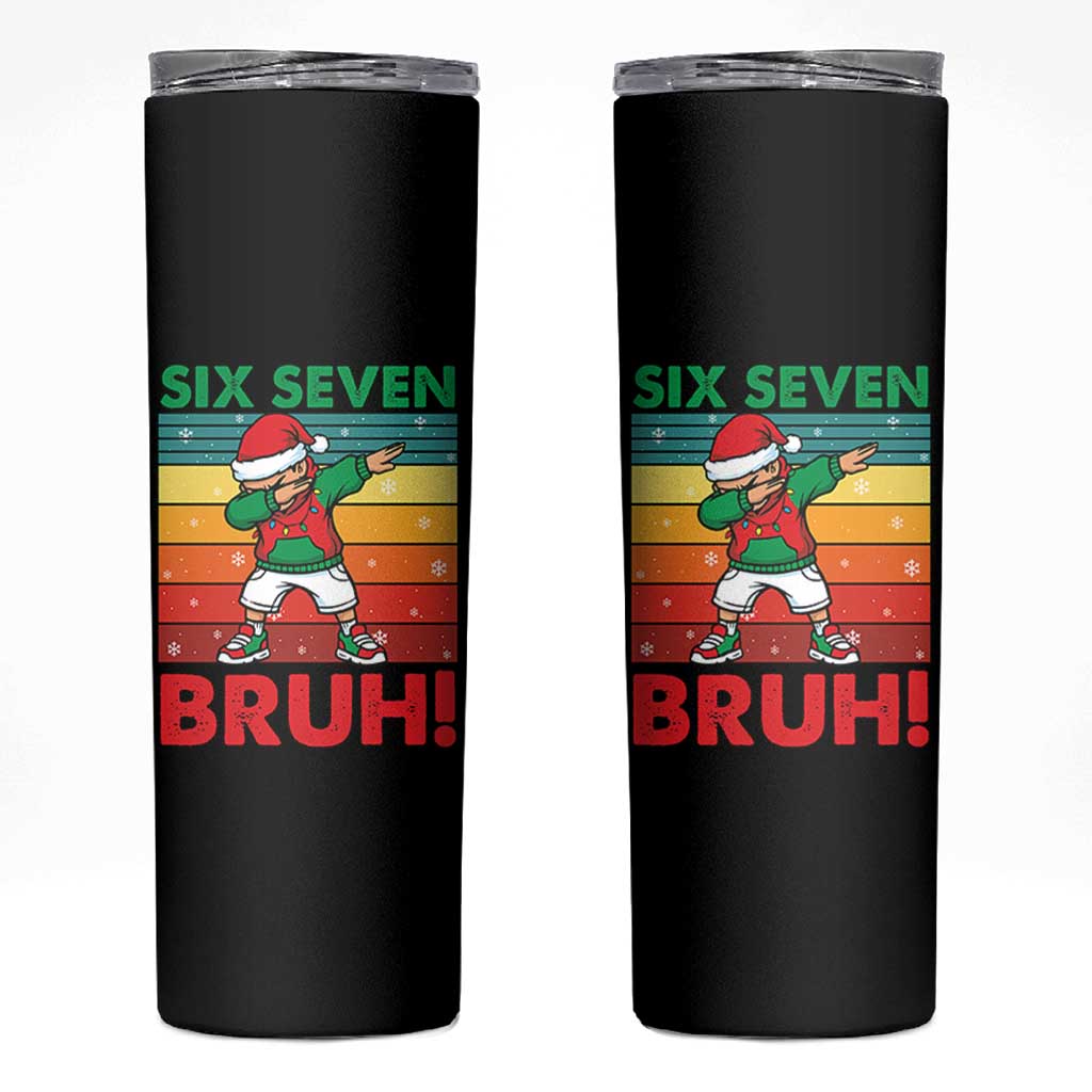 Six Seven Bruh Christmas Dabbing Skinny Tumbler Funny 67 Meme Retro Santa Kid Vibes - Wonder Print Shop
