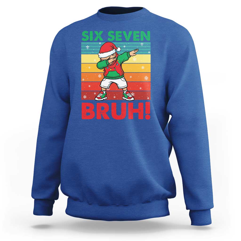 Six Seven Bruh Christmas Dabbing Sweatshirt Funny 67 Meme Retro Santa Kid Vibes - Wonder Print Shop