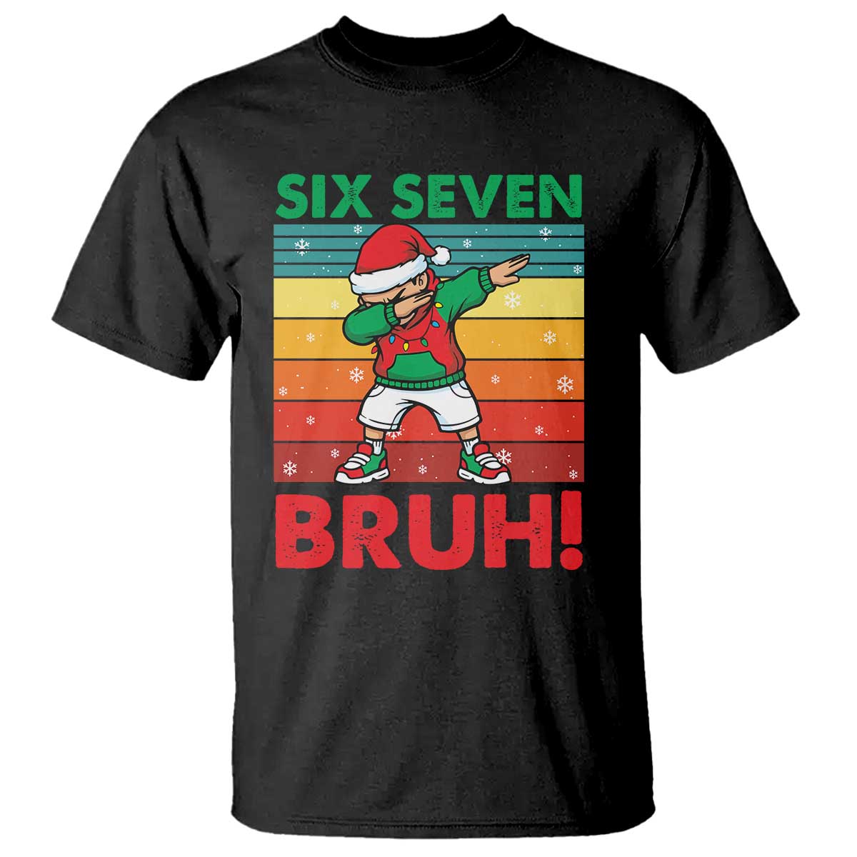 Six Seven Bruh Christmas Dabbing T Shirt Funny 67 Meme Retro Santa Kid Vibes - Wonder Print Shop
