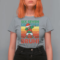 Six Seven Bruh Christmas Dabbing T Shirt For Women Funny 67 Meme Retro Santa Kid Vibes - Wonder Print Shop