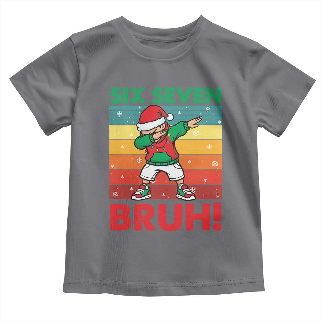 Six Seven Bruh Christmas Dabbing Toddler T Shirt Funny 67 Meme Retro Santa Kid Vibes - Wonder Print Shop