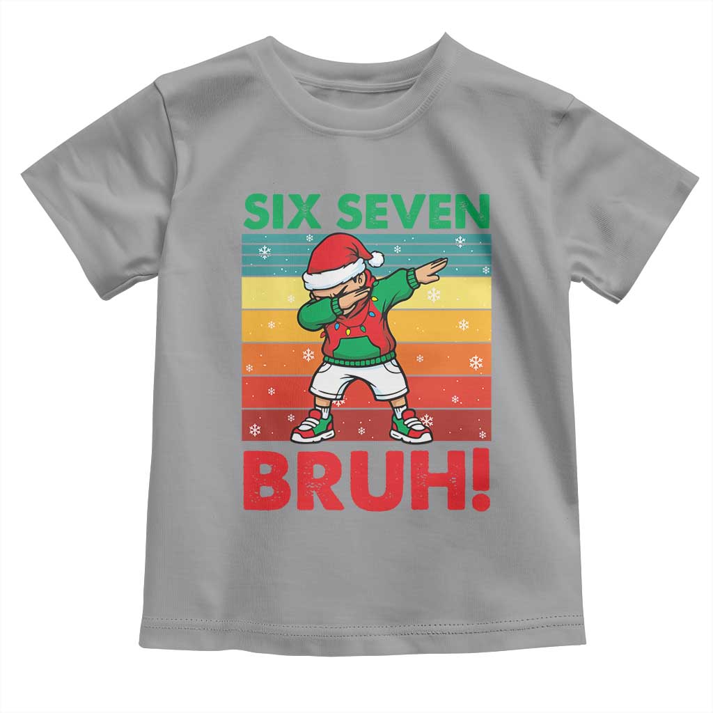 Six Seven Bruh Christmas Dabbing Toddler T Shirt Funny 67 Meme Retro Santa Kid Vibes - Wonder Print Shop