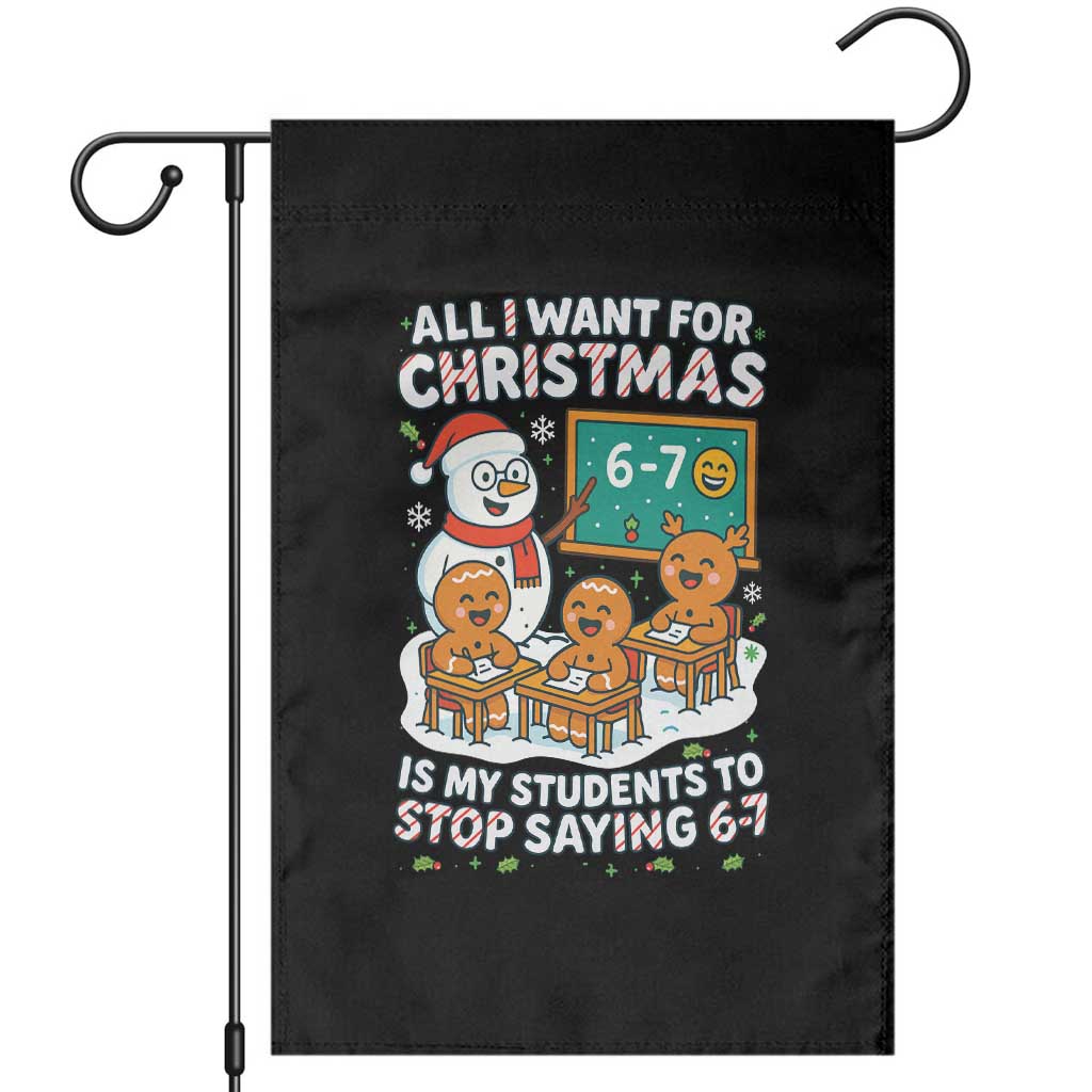 Gingerbread Classroom 67 Meme Garden Flag Funny Christmas Teacher My Students To Stop Saying Six Seven - Wonder Print Shop