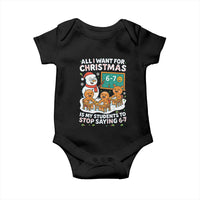 Gingerbread Classroom 67 Meme Baby Onesie Funny Christmas Teacher My Students To Stop Saying Six Seven - Wonder Print Shop