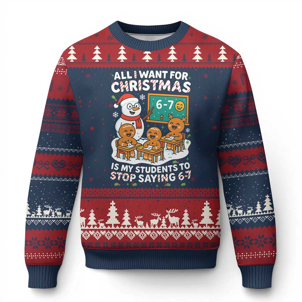 Gingerbread Classroom 67 Meme Ugly Christmas Sweater Funny Xmas Teacher My Students To Stop Saying Six Seven - Wonder Print Shop