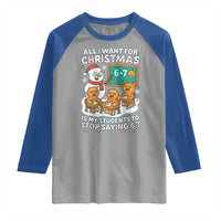 Gingerbread Classroom 67 Meme Raglan Shirt Funny Christmas Teacher My Students To Stop Saying Six Seven - Wonder Print Shop