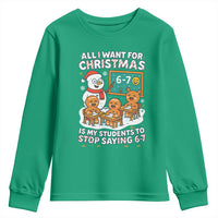 Gingerbread Classroom 67 Meme Youth Sweatshirt Funny Christmas Teacher My Students To Stop Saying Six Seven - Wonder Print Shop
