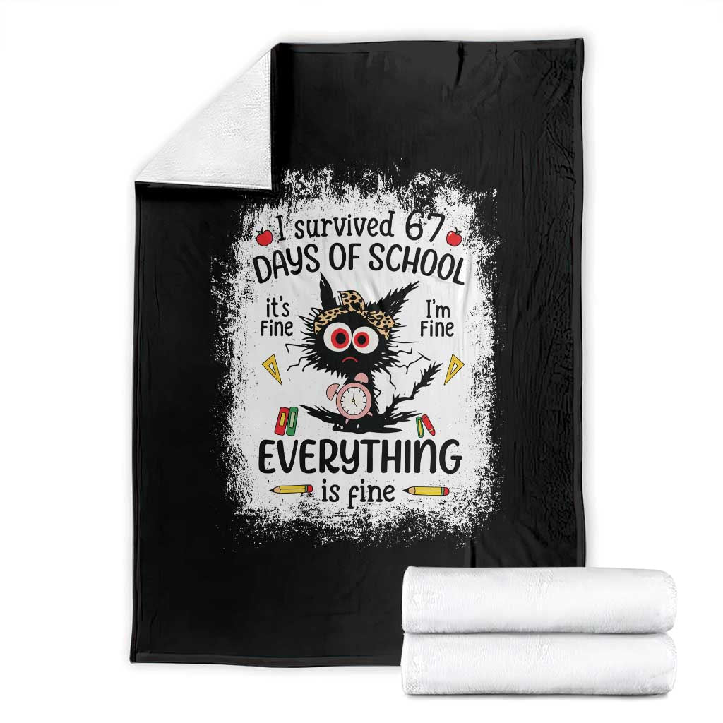 I Survived 67 Days of School Throw Blanket Funny Teacher Black Cat Chaos Everything Is Fine - Wonder Print Shop