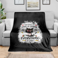 I Survived 67 Days of School Throw Blanket Funny Teacher Black Cat Chaos Everything Is Fine - Wonder Print Shop