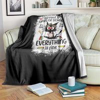 I Survived 67 Days of School Throw Blanket Funny Teacher Black Cat Chaos Everything Is Fine - Wonder Print Shop