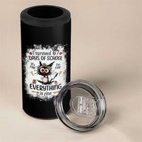 I Survived 67 Days of School 4 in 1 Can Cooler Tumbler Funny Teacher Black Cat Chaos Everything Is Fine - Wonder Print Shop