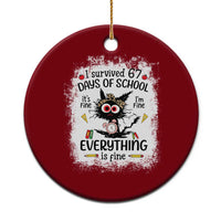 I Survived 67 Days of School Ceramic Ornament Funny Teacher Black Cat Chaos Everything Is Fine - Wonder Print Shop