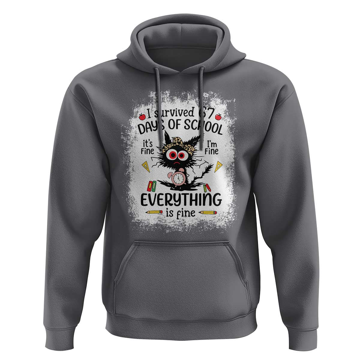 I Survived 67 Days of School Hoodie Funny Teacher Black Cat Chaos Everything Is Fine - Wonder Print Shop