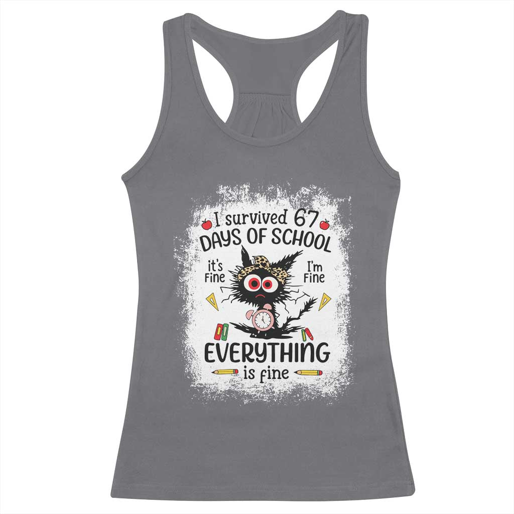 I Survived 67 Days of School Racerback Tank Top Funny Teacher Black Cat Chaos Everything Is Fine - Wonder Print Shop