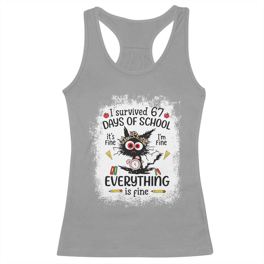 I Survived 67 Days of School Racerback Tank Top Funny Teacher Black Cat Chaos Everything Is Fine - Wonder Print Shop