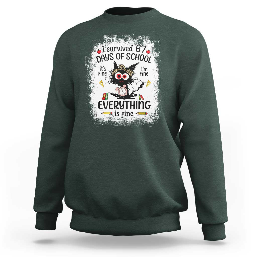 I Survived 67 Days of School Sweatshirt Funny Teacher Black Cat Chaos Everything Is Fine - Wonder Print Shop