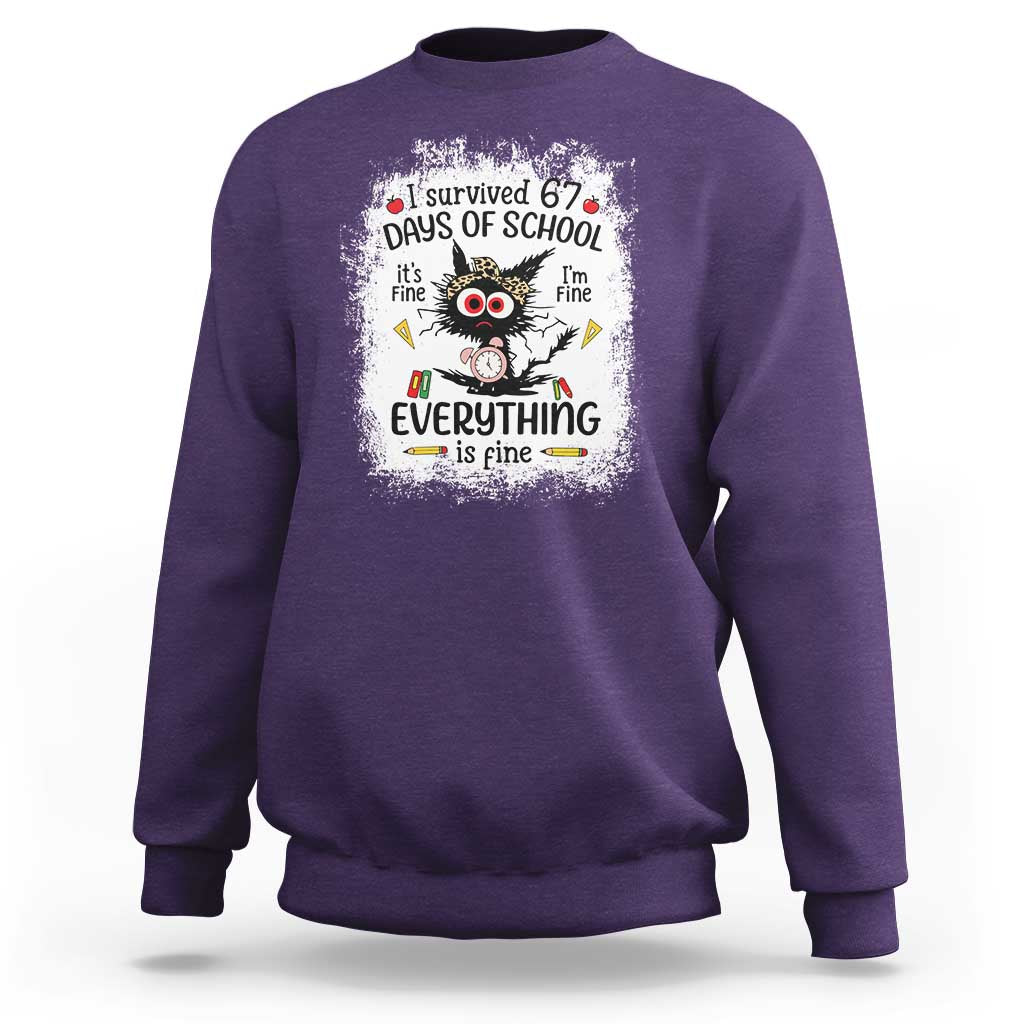 I Survived 67 Days of School Sweatshirt Funny Teacher Black Cat Chaos Everything Is Fine - Wonder Print Shop