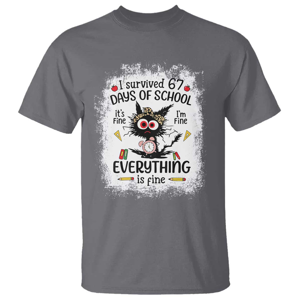 I Survived 67 Days of School T Shirt Funny Teacher Black Cat Chaos Everything Is Fine - Wonder Print Shop