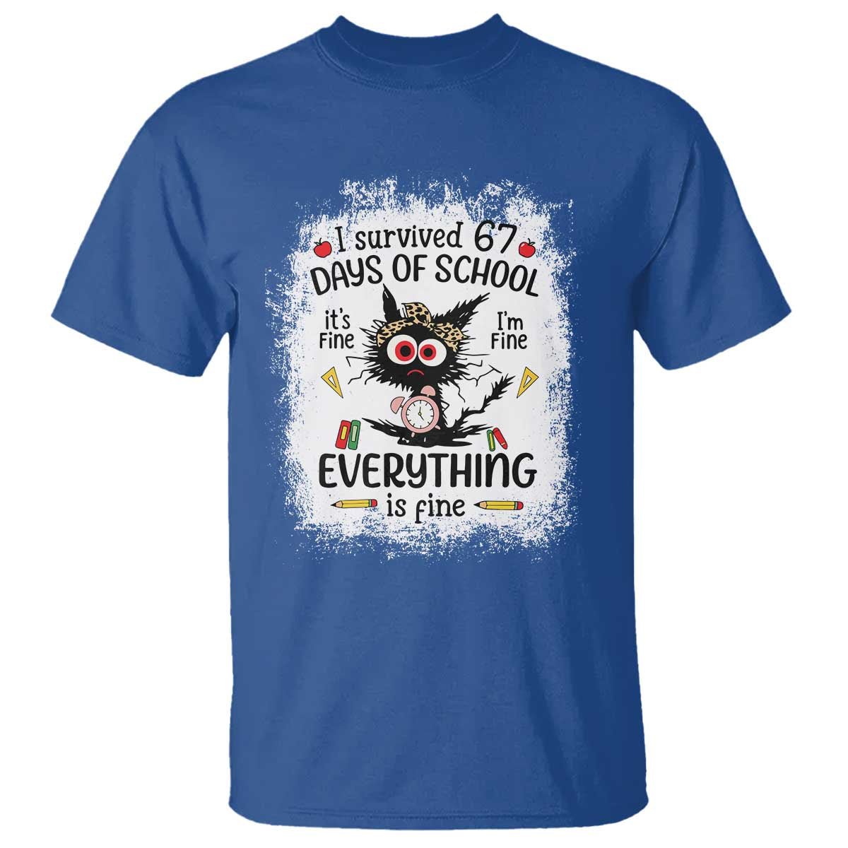 I Survived 67 Days of School T Shirt Funny Teacher Black Cat Chaos Everything Is Fine - Wonder Print Shop