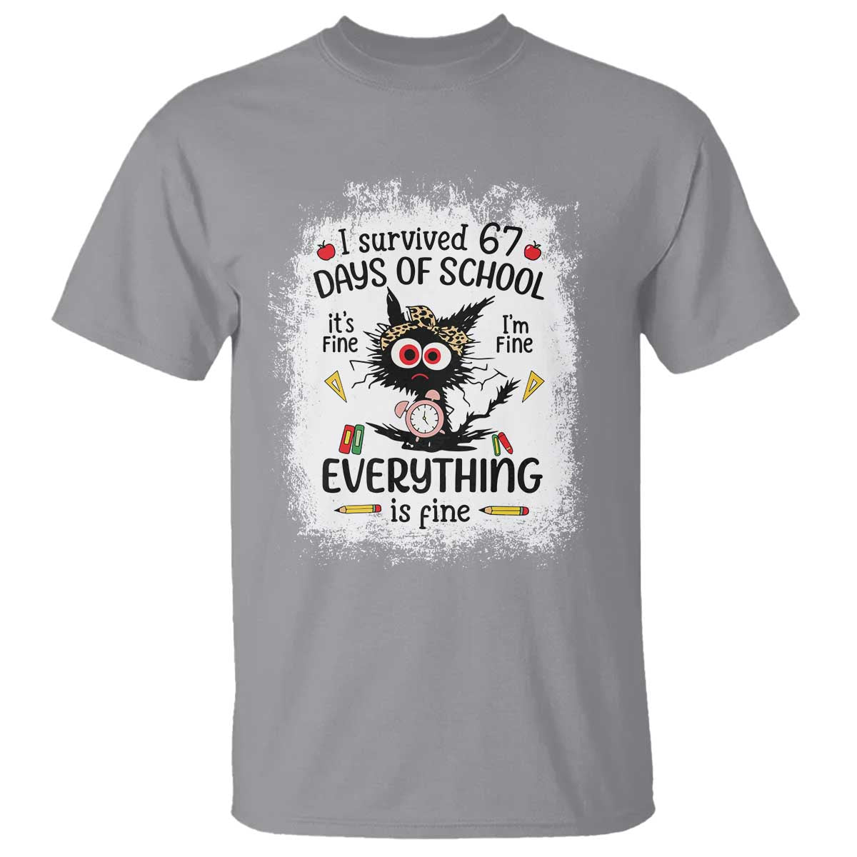 I Survived 67 Days of School T Shirt Funny Teacher Black Cat Chaos Everything Is Fine - Wonder Print Shop