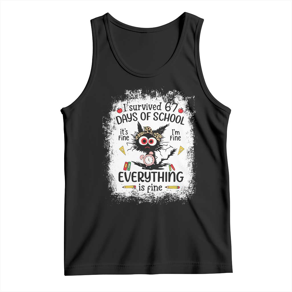 I Survived 67 Days of School Tank Top Funny Teacher Black Cat Chaos Everything Is Fine - Wonder Print Shop