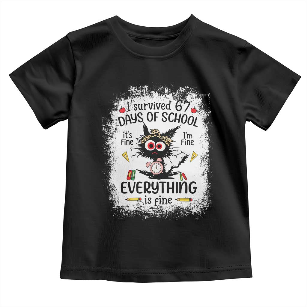I Survived 67 Days of School Toddler T Shirt Funny Teacher Black Cat Chaos Everything Is Fine - Wonder Print Shop