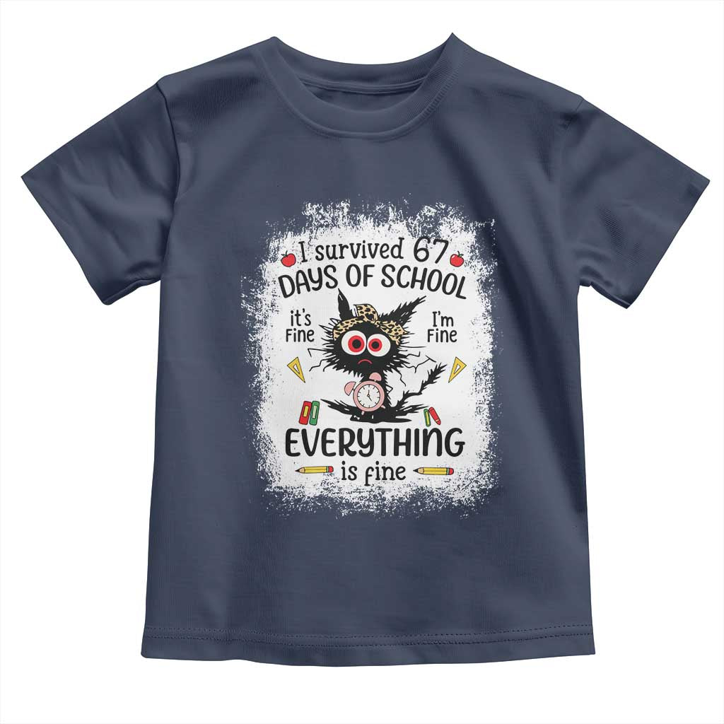 I Survived 67 Days of School Toddler T Shirt Funny Teacher Black Cat Chaos Everything Is Fine - Wonder Print Shop