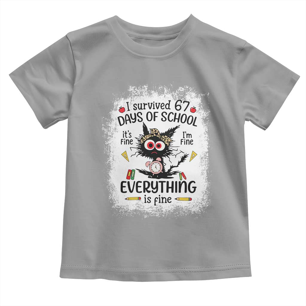 I Survived 67 Days of School Toddler T Shirt Funny Teacher Black Cat Chaos Everything Is Fine - Wonder Print Shop