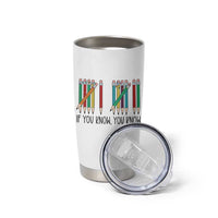 Funny 6 7 Pencil Humor Tumbler Cup If You Know You Know Six Seven Joke - Wonder Print Shop