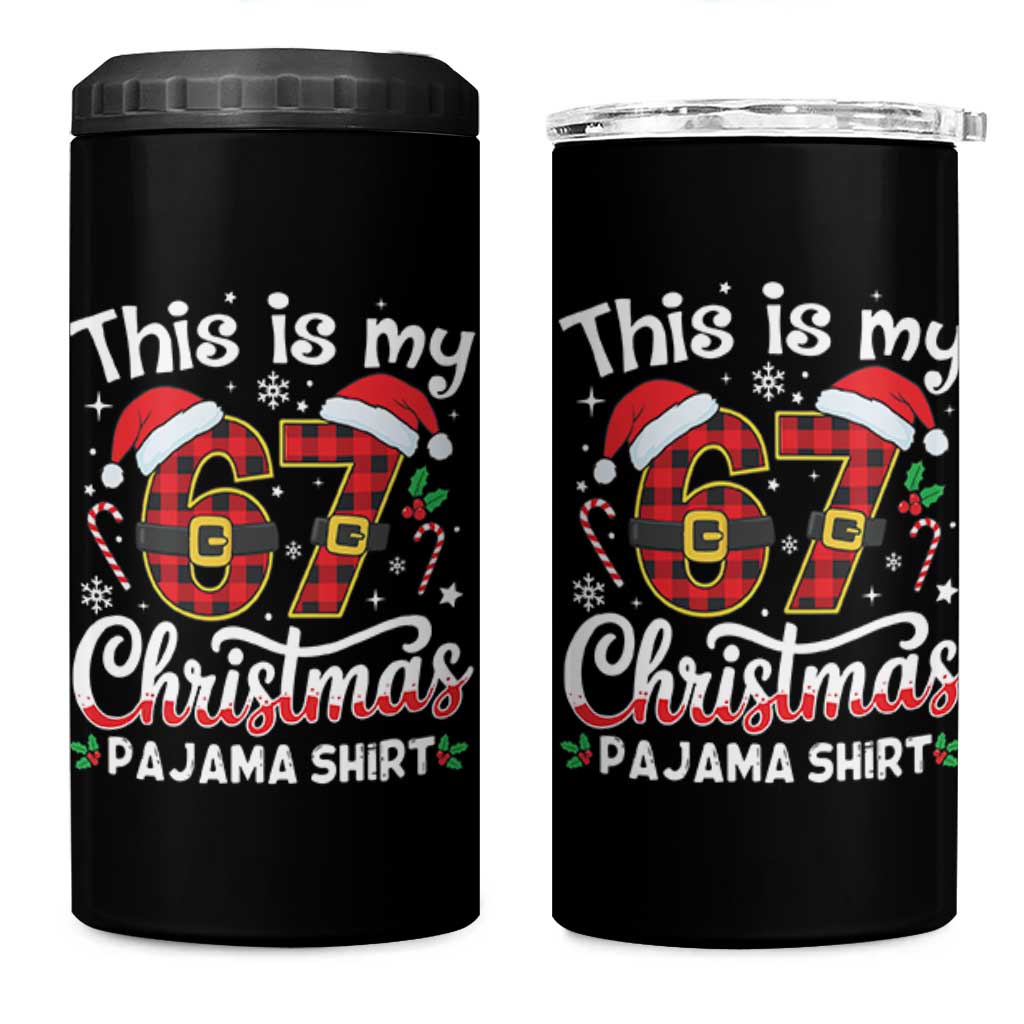 This Is My 67 Christmas Pajama 4 in 1 Can Cooler Tumbler Funny Six Seven Buffalo Plaid Sleep Shirt Hot Xmas - Wonder Print Shop