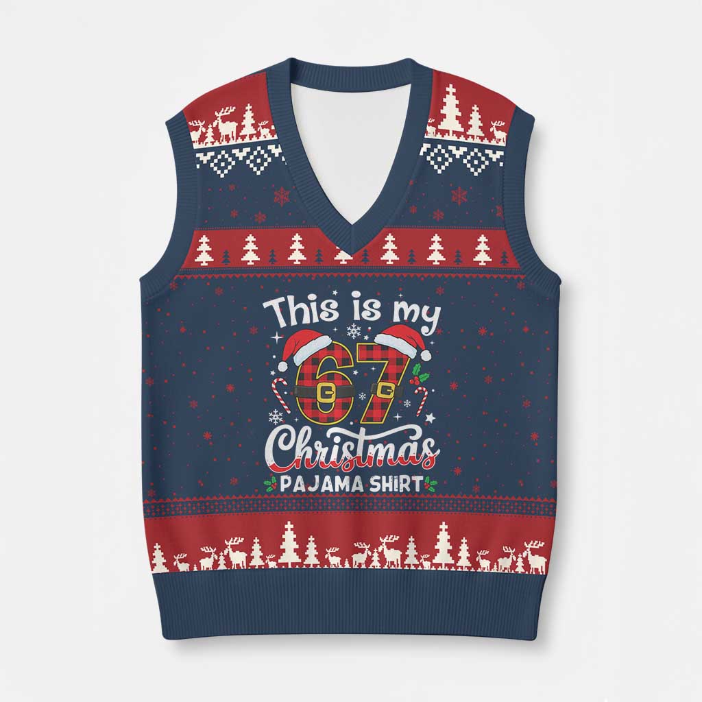 This Is My 67 Xmas Pajama V-Neck Knit Sweater Vest Funny Six Seven Buffalo Plaid Sleep Shirt Hot Xmas - Wonder Print Shop