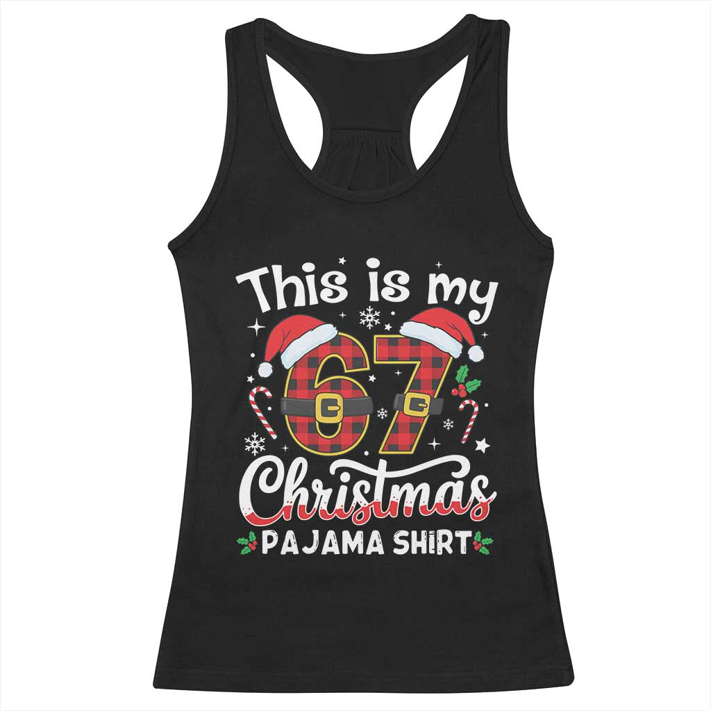 This Is My 67 Christmas Pajama Racerback Tank Top Funny Six Seven Buffalo Plaid Sleep Shirt Hot Xmas - Wonder Print Shop