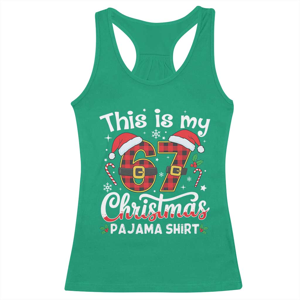 This Is My 67 Christmas Pajama Racerback Tank Top Funny Six Seven Buffalo Plaid Sleep Shirt Hot Xmas - Wonder Print Shop