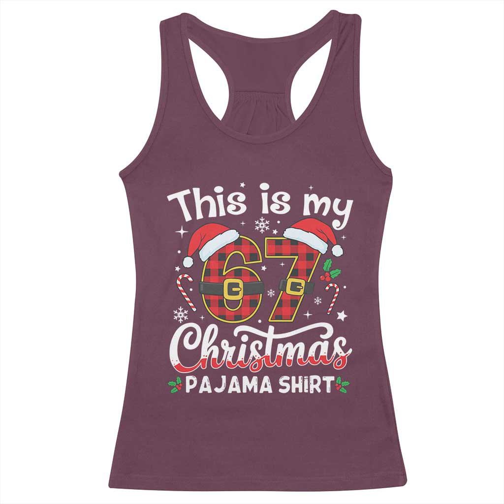 This Is My 67 Christmas Pajama Racerback Tank Top Funny Six Seven Buffalo Plaid Sleep Shirt Hot Xmas - Wonder Print Shop