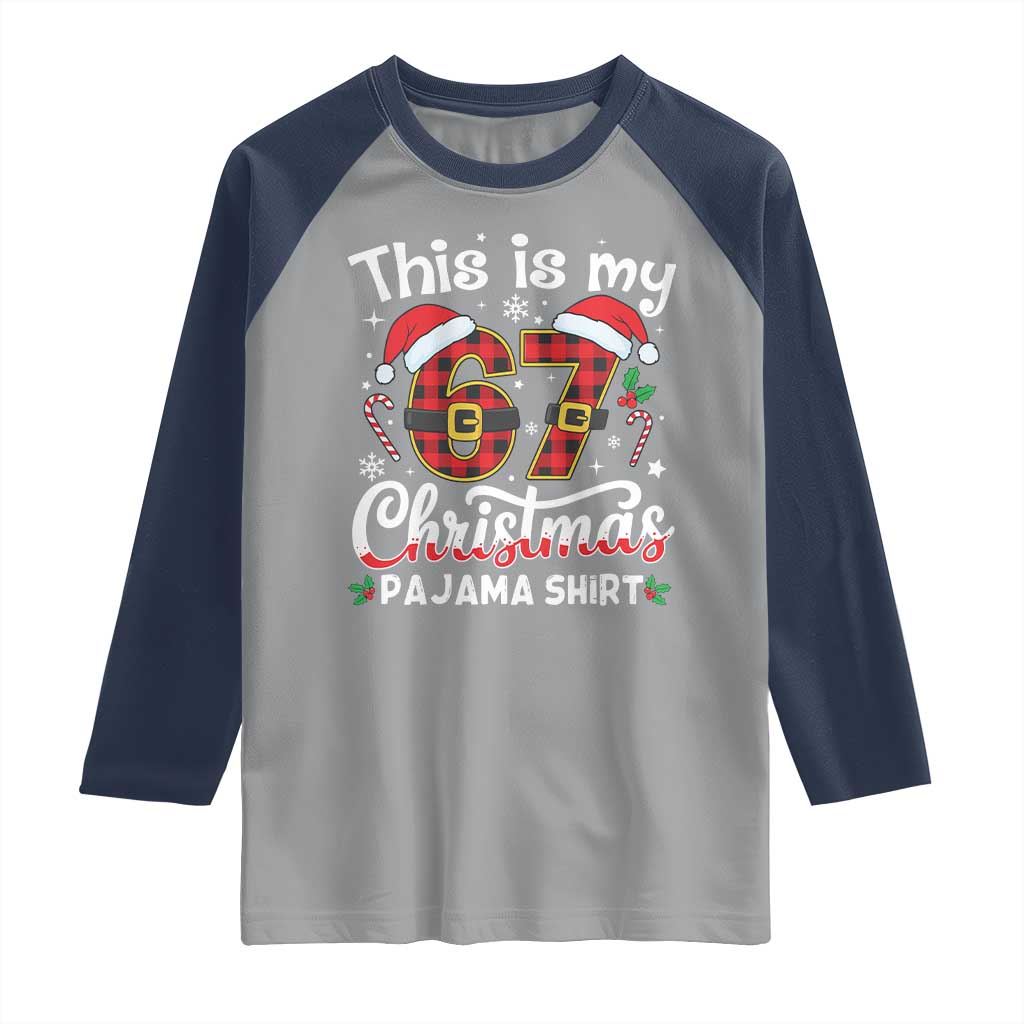 This Is My 67 Christmas Pajama Raglan Shirt Funny Six Seven Buffalo Plaid Sleep Shirt Hot Xmas - Wonder Print Shop